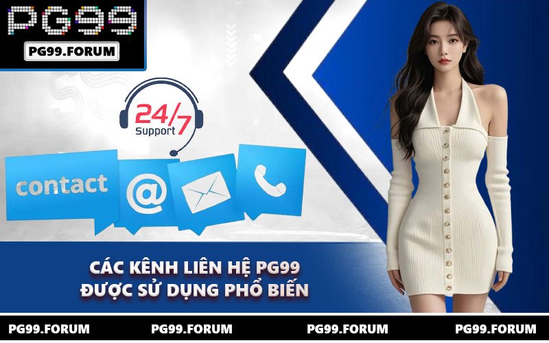 Các kênh liên hệ PG99 được sử dụng phổ biến